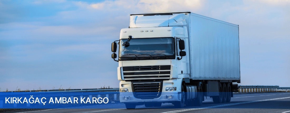 Kırkağaç Ambar Kargo Kırkağaç Ambar Kargo