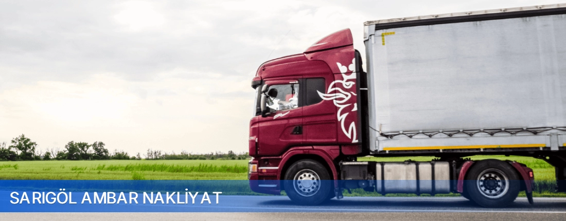 Sarıgöl Ambar Nakliyat Sarıgöl Ambar Nakliyat